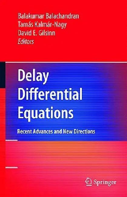 Delay Differential Equations (English, Balakumar Balachandran | Tamás Kalmár-Nagy | David E. Gilsinn)