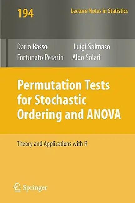 Permutation Tests for Stochastic Ordering and ANOVA (English, Dario Basso | Fortunato Pesarin | Luigi Salmaso)