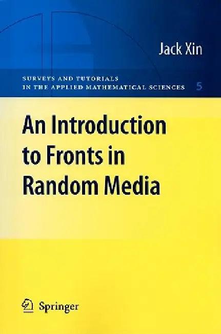 An Introduction to Fronts in Random Media (English, Jack Xin)