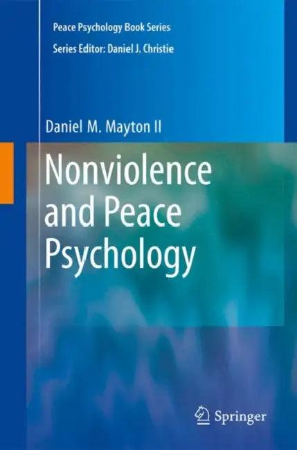 Nonviolence and Peace Psychology (English, Daniel Mayton)