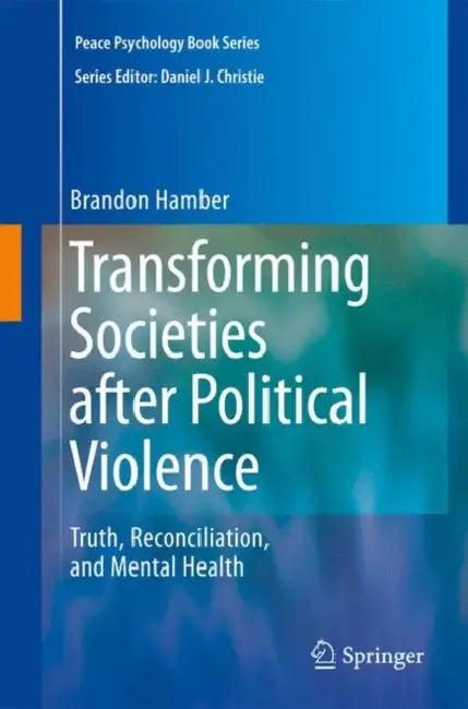 Transforming Societies After Political Violence (English, Brandon Hamber)