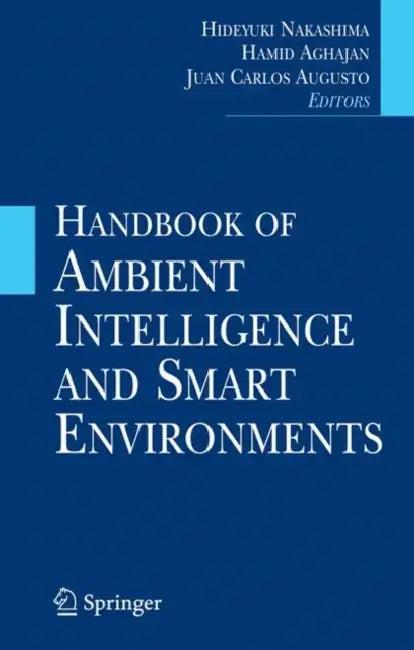 Handbook of Ambient Intelligence and Smart Environments (English, Hideyuki Nakashima | Hamid Aghajan | Juan Carlos Augusto)