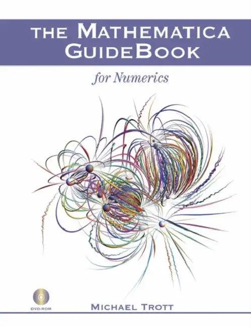 The Mathematica GuideBook for Numerics (English, Michael Trott)