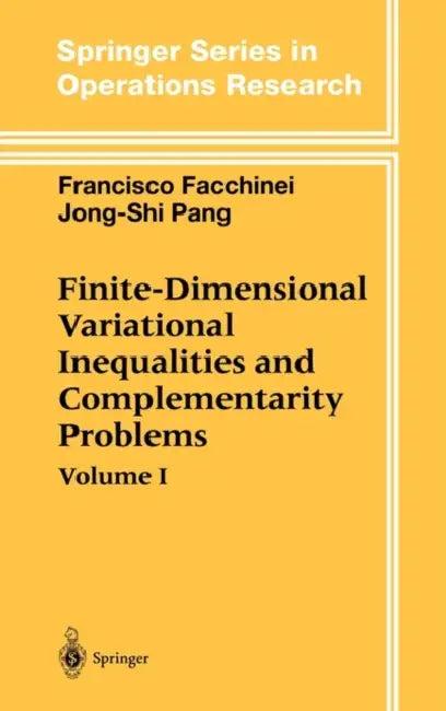 Finite-Dimensional Variational Inequalities and Complementarity Problems (English, Francisco Facchinei | Jong-Shi Pang)