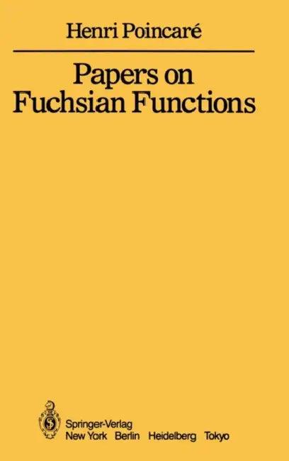 Papers on Fuchsian Functions (English, Henri Poincare | J. Stillwell)