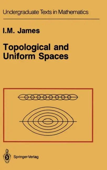 Topological and Uniform Spaces (English, I. M. James)