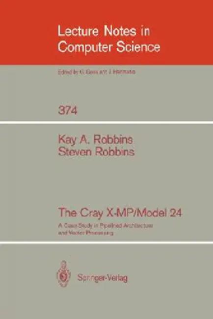 The Cray X-Mp/Model 24 (English, Kay A. Robbins | Steven Robbins)