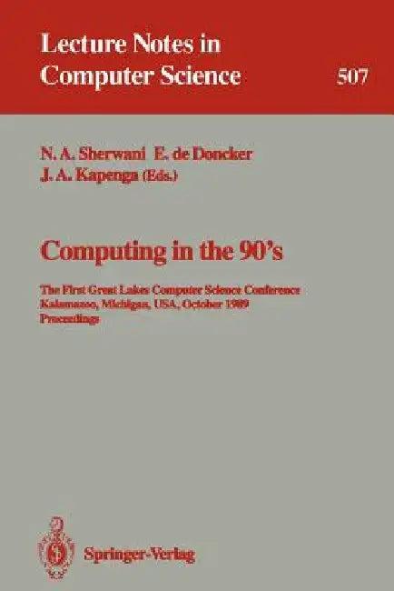 Computing in the 90's (English, Naveed A. Sherwani | Elise De Doncker | John A. Kapenga)