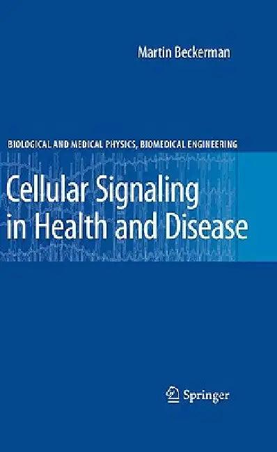 Cellular Signaling in Health and Disease (English, Martin Beckerman)