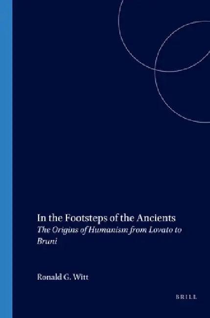 In the Footsteps of the Ancients (English, Ronald Witt)