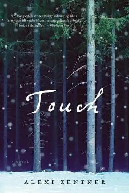 Touch (English, Alexi Zentner)