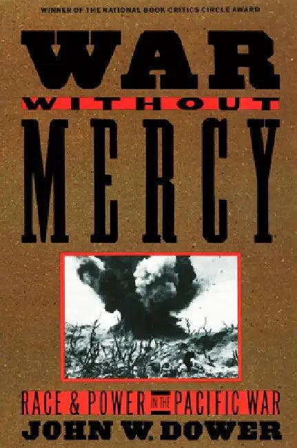 War Without Mercy (English, John Dower)