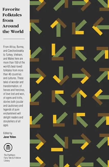 Favorite Folktales from Around the World (English, Jane Yolen)