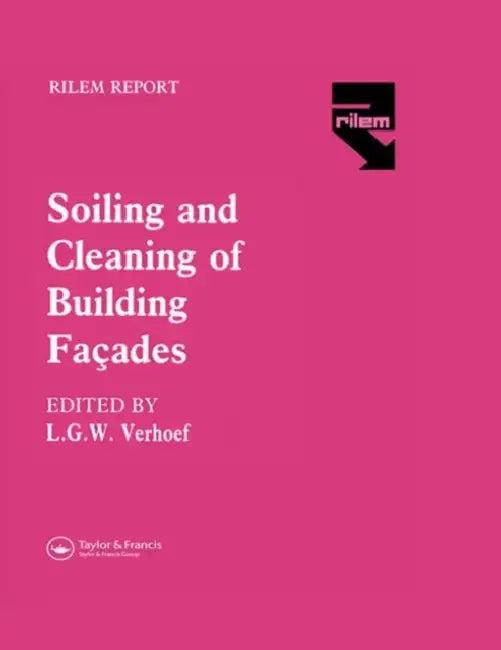 The Soiling and Cleaning of Building Facades (English, L. G. W. Verhoef)