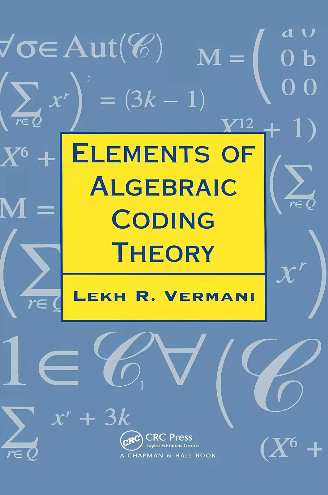 Elements of Algebraic Coding Theory (English, Vermani L.R.)