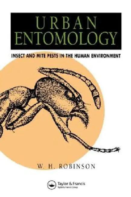 Urban Entomology (English, William Robinson)