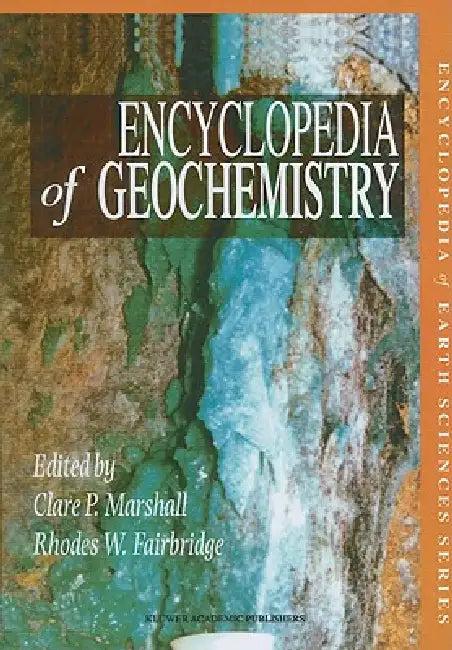 Encyclopedia of Geochemistry (English, C. P. Marshall | Rhodes W. Fairbridge)