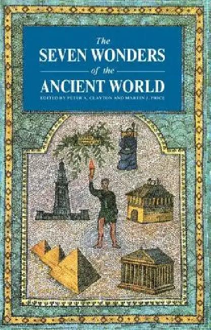 Seven Wonders Ancient World (English, Peter A. Clayton | Martin J. Price)