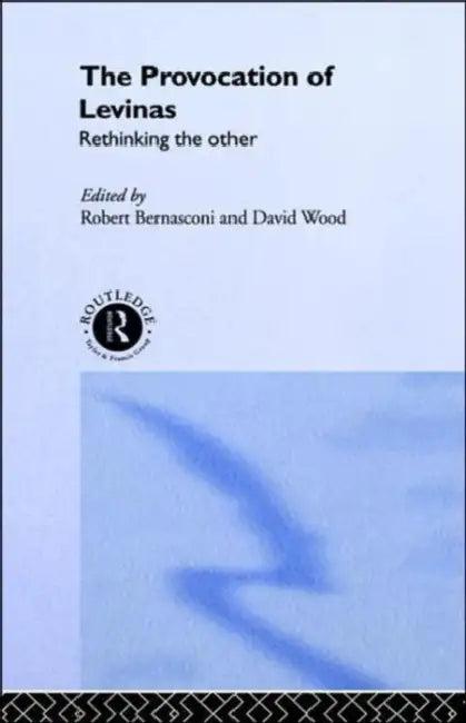 The Provocation of Levinas (English, Robert Bernasconi | David Wood)