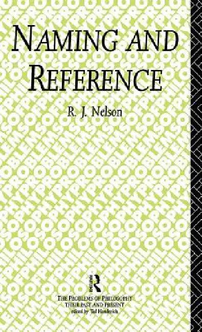 Naming and Reference (English, R. J. Nelson)
