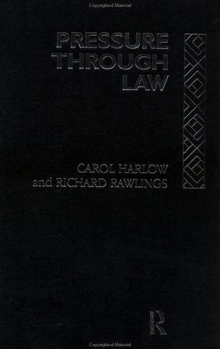 Pressure Through Law (English, Carol Harlow | Richard Rawlings)