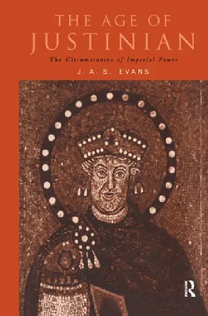 The Age of Justinian (English, J. a. S. Evans)
