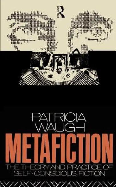 Metafiction (English, Patricia Waugh)