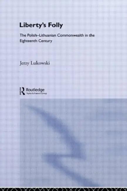 Libertys Folly (English, Lukavski Jerzy Tadeusz)
