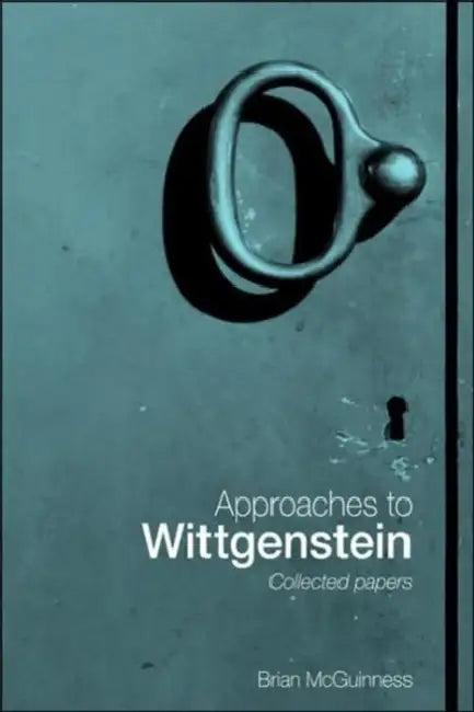 Approaches to Wittgenstein (English, Brian McGuinness)