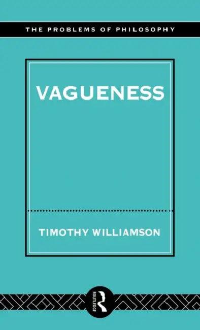 Vagueness (English, Timothy Williamson)