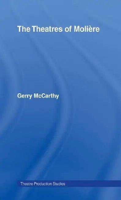 The Theatres of Moliere (English, Gerry McCarthy)