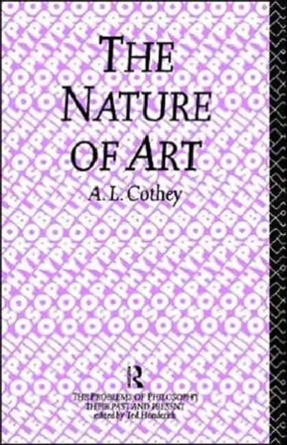 The Nature of Art (English, A. L. Cothey)