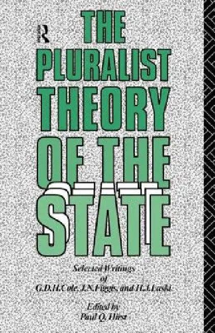 The Pluralist Theory of the State (English, Paul Q. Hirst)