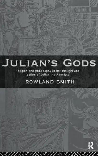 Julian's Gods (English, Rowland B. E. Smith)