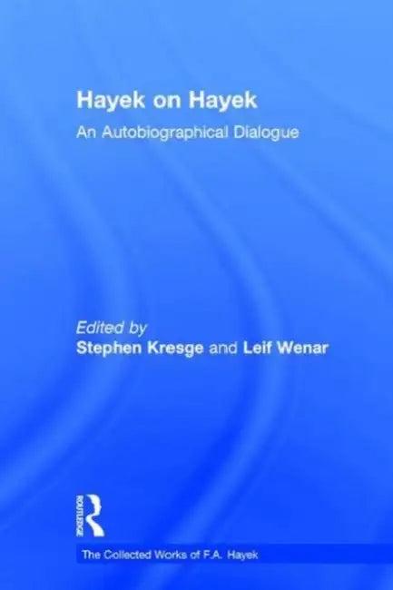 Hayek on Hayek (English, Kresge Stephen | Leif Wenar)