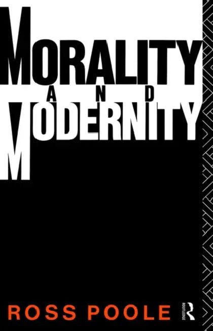 Morality and Modernity (English, Ross Poole)