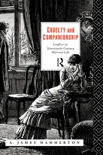 Cruelty and Companionship (English, A. James Hammerton)