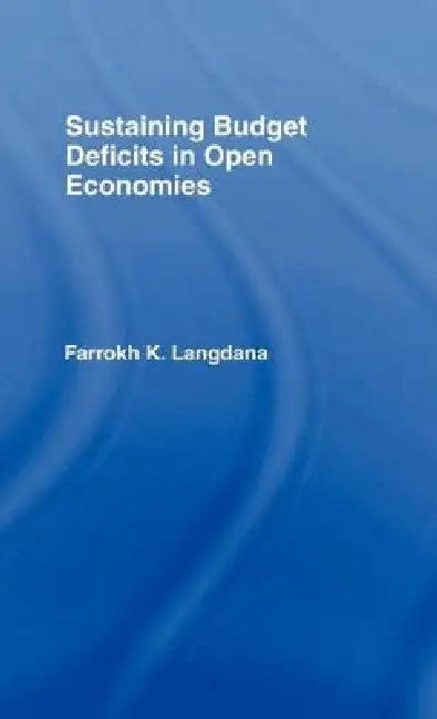 Sustaining Domestic Budget Deficits in Open Economies (English, Farrokh Langdana)