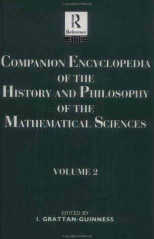 Companion Encyclopedia of the History and Philosophy of the Mathematical Sciences (English, Grattan-Guinness Ivor)