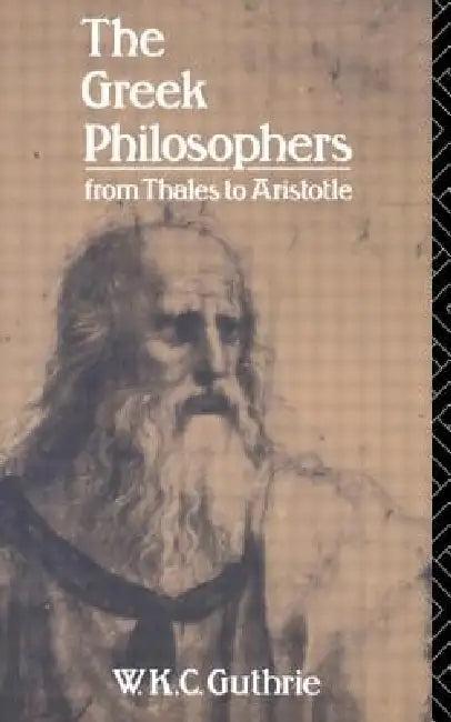 The Greek Philosophers (English, W. K. C. Guthrie)