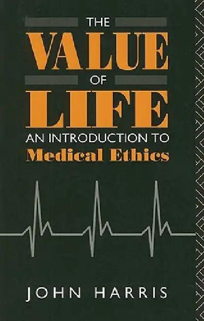 The Value of Life (English, Harris John)