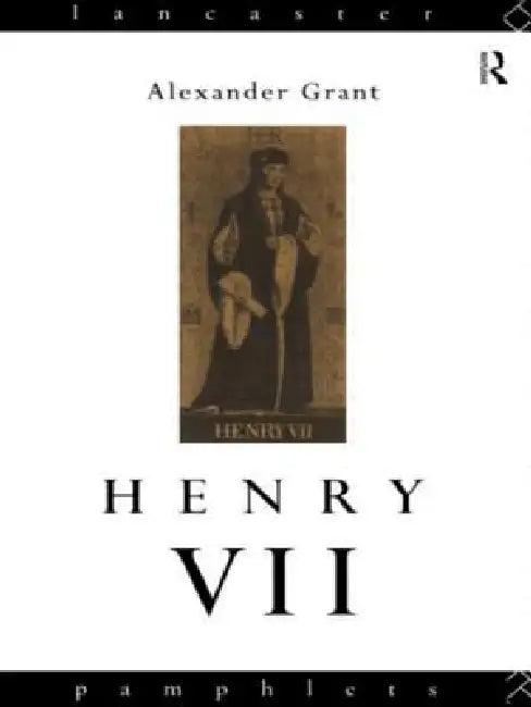 Henry VII (English, Alexander Grant)