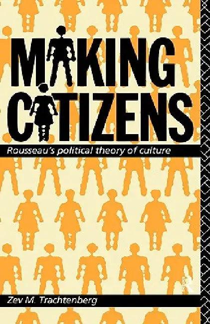 Making Citizens (English, Zev M. Trachtenberg)