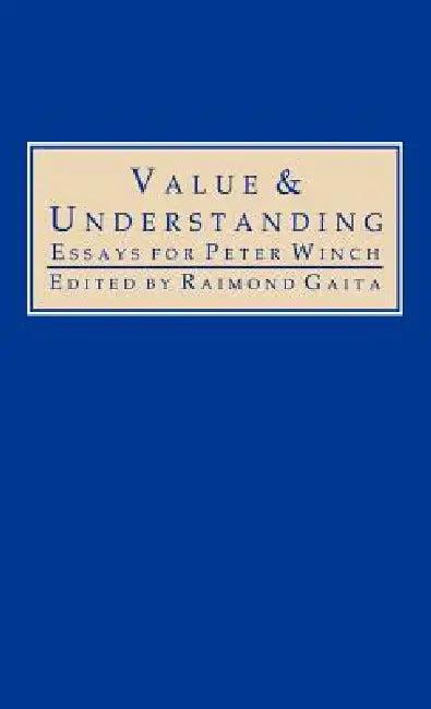 Value and Understanding (English, Raimond Gaita)