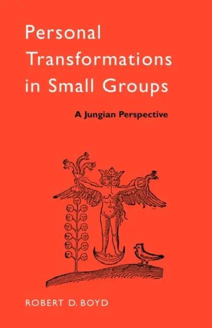 Personal Transformations in Small Groups (English, Robert D. Boyd)
