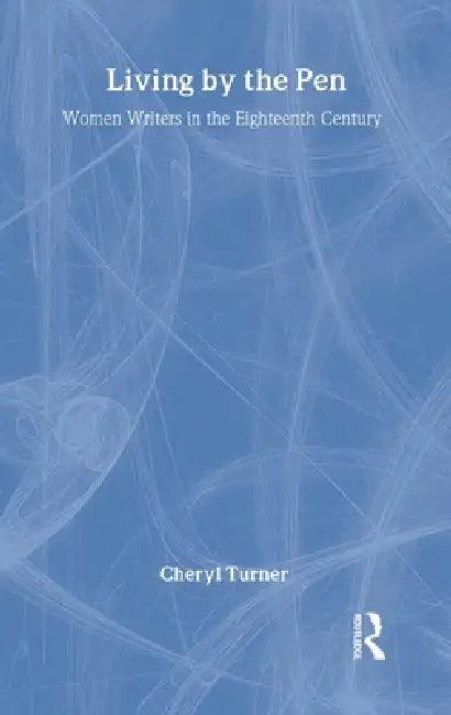 Living by the Pen (English, Cheryl Turner)