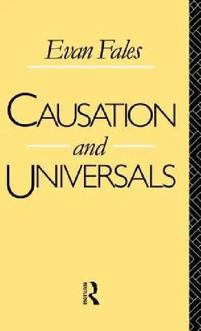 Causation and Universals (English, Evan Fales)
