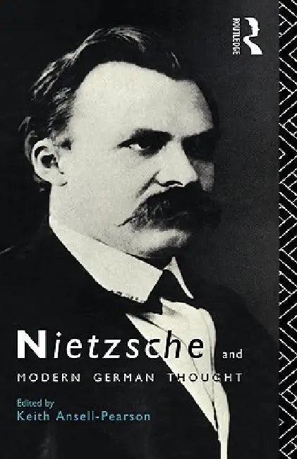 Nietzsche and Modern German Thought (English, Keith Ansell-Pearson)