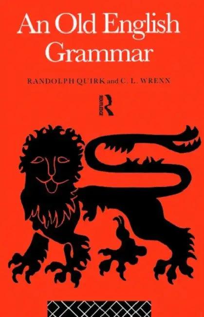 An Old English Grammar (English, Randolph Quirk | C. Wrenn)