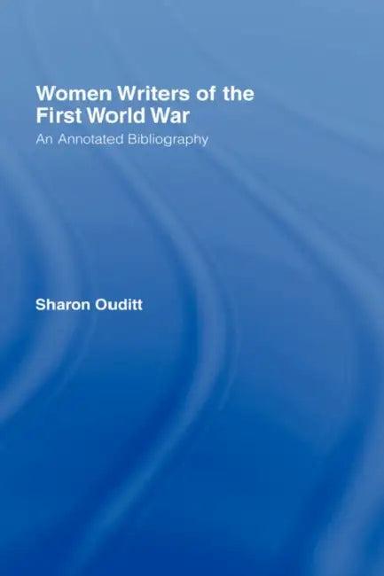 Women Writers of the First World War (English, Sharon Ouditt)